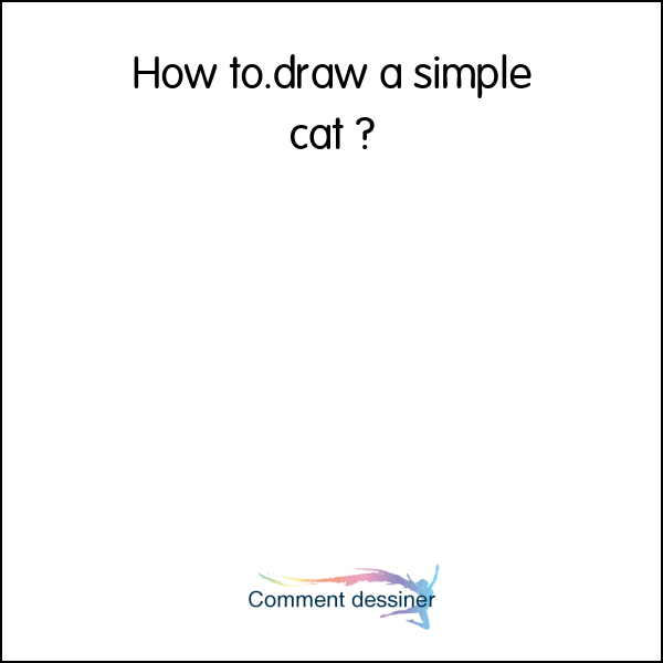How to.draw a simple cat
